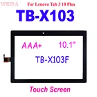 AAA + 10,1 ''сенсорный экран для Lenovo Tab 3 10 плюс TB-X103F TB-X103 TB X103 X103F сенсорный экран дигитайзер стеклянная панель Замена