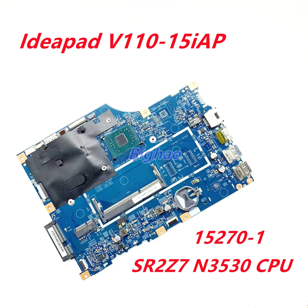 

Материнская плата для ноутбука Lenovo V110 110-15IAP 15270-1 5B20M44663 с процессором N3350/N3450 DDR3L 448.08A03.0011