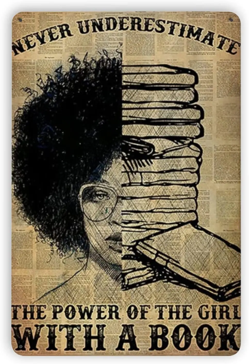 

Metal Tin Signs, Underestimate The Power of The Girl with A Book Vintage Art Tin Sign Decorations Plaque fo Bars Club Cafe Home