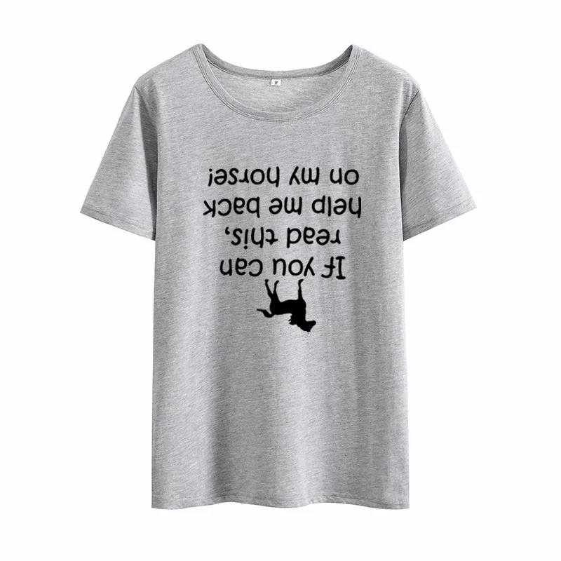 

If You Can Read This Held Me Deck on My Horse Print Tee Shirt Femme round Short Sleeve Cotton T Shirt Women Loose T Shirts Women
