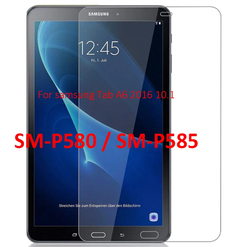 Прозрачное закаленное стекло для samsung galaxy tab a 6 7,0 T280 T285 Защитная пленка для экрана Sm-t285 tab a6 7,0 дюймов и galaxy tab a 10,1 - Цвет: For P580 P585 10.1