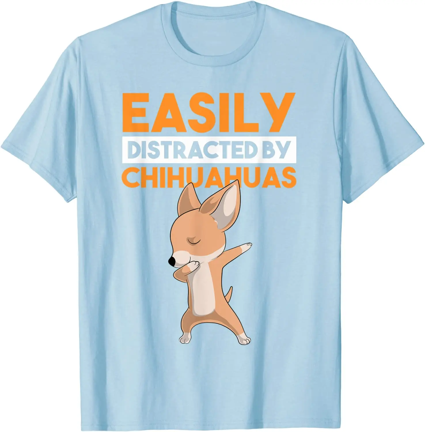 

Easily Distracted By Chihuahuas Funny Chihuahua Dog Dabbing T-Shirt Men's T-shirt