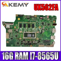 akemy for asus zenbook 15 ux562fa ux562fn ux562fd ux562f ux562fdx laotop mainboard motherboard 16g ram i7 8565u gm