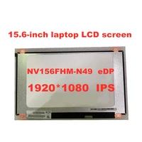 original nv156fhm n49 v8 0 nv156fhm n49 v8 2 30pins 15 6 inch display lcd screen fhd 1920x1080 edp ips matrix panel led screen