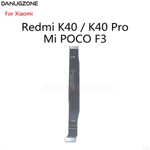 30PCS/Lot For Xiaomi Redmi K40 / K40 Pro / POCO F3 LCD Display Main
Board Connect Cable Motherboard Flex Cable