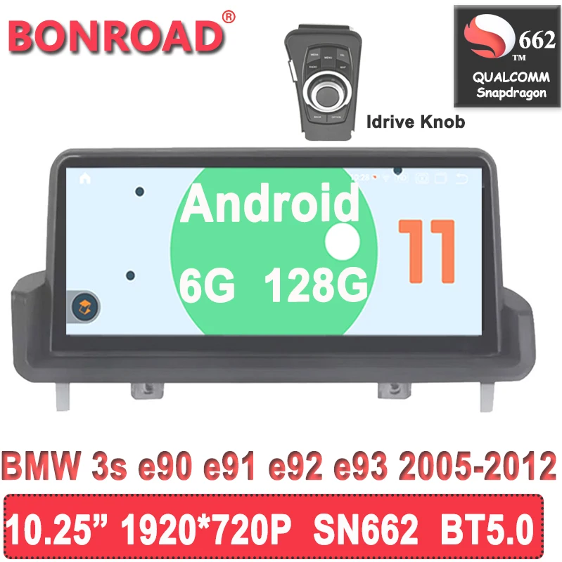 

Android11.0 8Core Ram6G Rom128G Qualcomm SN662 Car Multimedia Player for BMW 3 Series E90/e91/E92/E93/ Idrive Autoradio Video BT