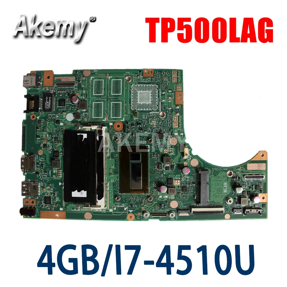 

Материнская плата Akemy TP500LAG для ASUS TP500LAB TP500L TP500LA TP500LN Laotop материнская плата с процессором 4G / I7-4510U GMA