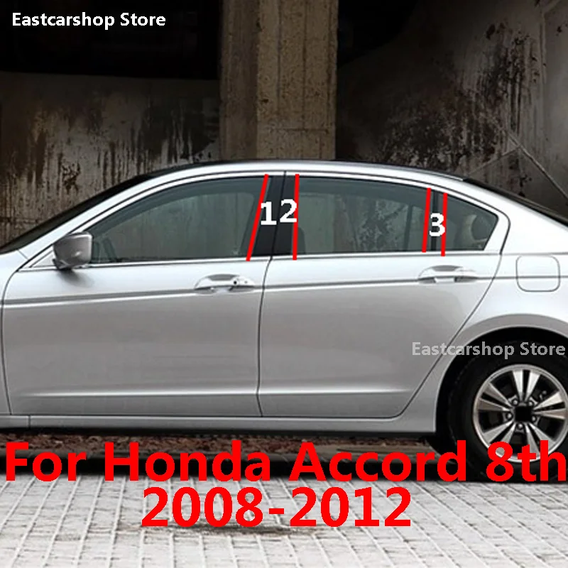 

For Honda Accord 8th 2012 2011 2010 Car Middle Column PC Window Trims Decoration B C Pillar Strip Sticker Accessories 2009 2008