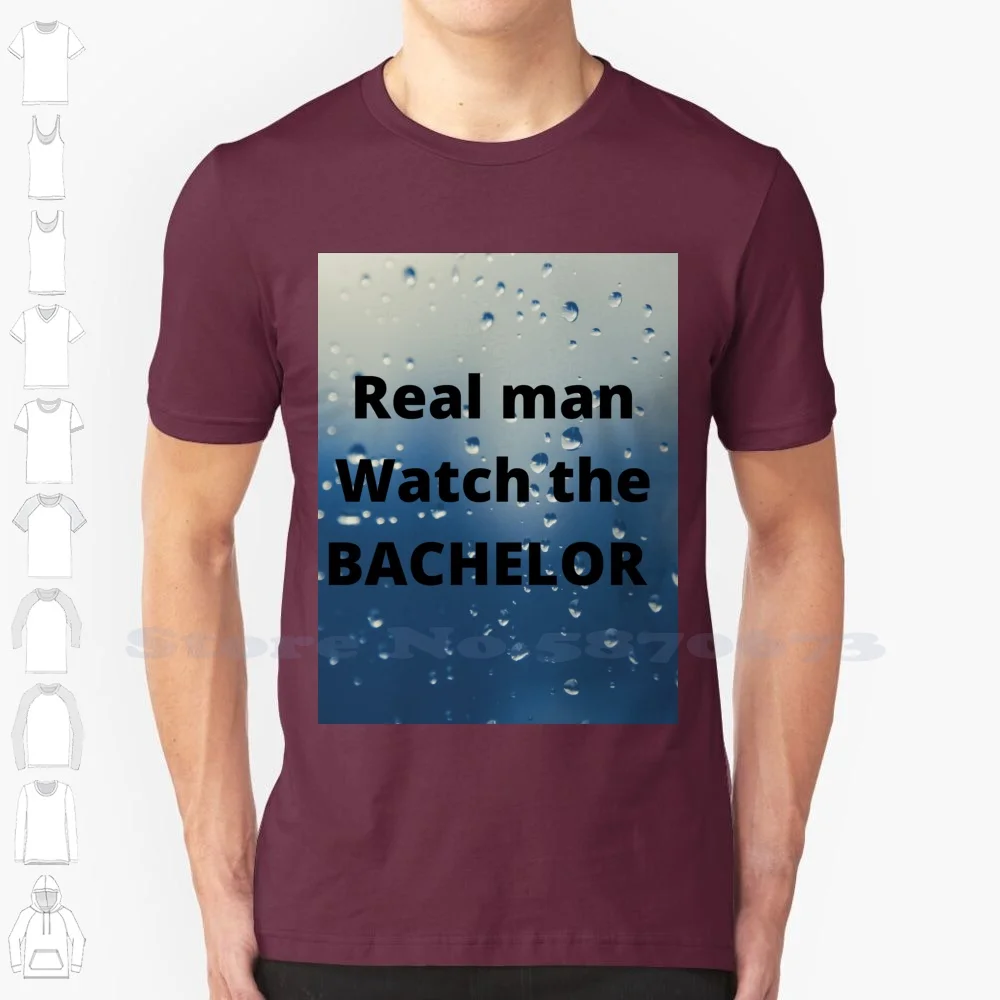 

Real Man Watch The Bachelor Cool Design Trendy T-Shirt Tee Bachelor Funny Bachelorette The Bachelor The Bachelorette Rose Chris