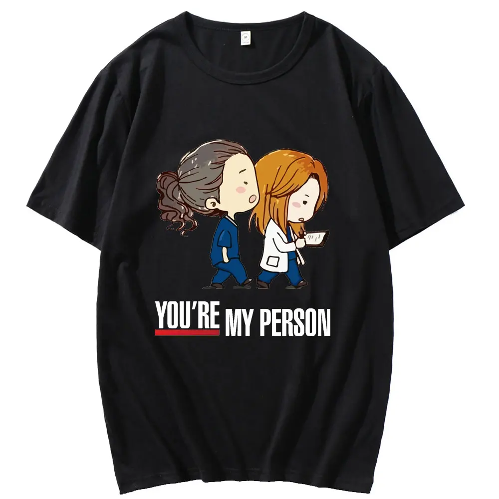 

Cclassic 90s Artoon Greys Anatomy Short Sleeve You're My Person Cute Graphic T-shirt Top Summer Men Women Casual Loose Tshirt