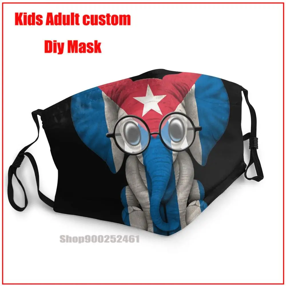 

Baby Elephant With Glasses And Cuban Flag DIY face mask fashion mask for face masks mouthmask washable kids uxury designer