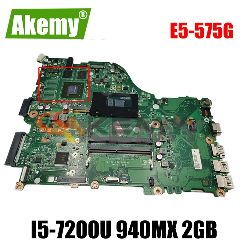 

Материнская плата AKEMY для ноутбука ACER Aspire E5-575G, DDR4 с процессором SR2ZU I5-7200U, 940MX, 2 Гб, GPU DAZAAMB16E0, NBGD811005