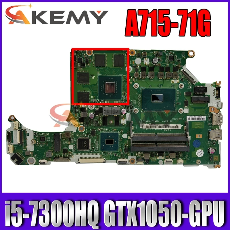 

Для ACER AN515-51 A715-71G Материнская плата ноутбука C C5MMH / C7MMH LA-E911P PU i5 7300HQ GPU GTX1050 DDR4 100% тесты работы