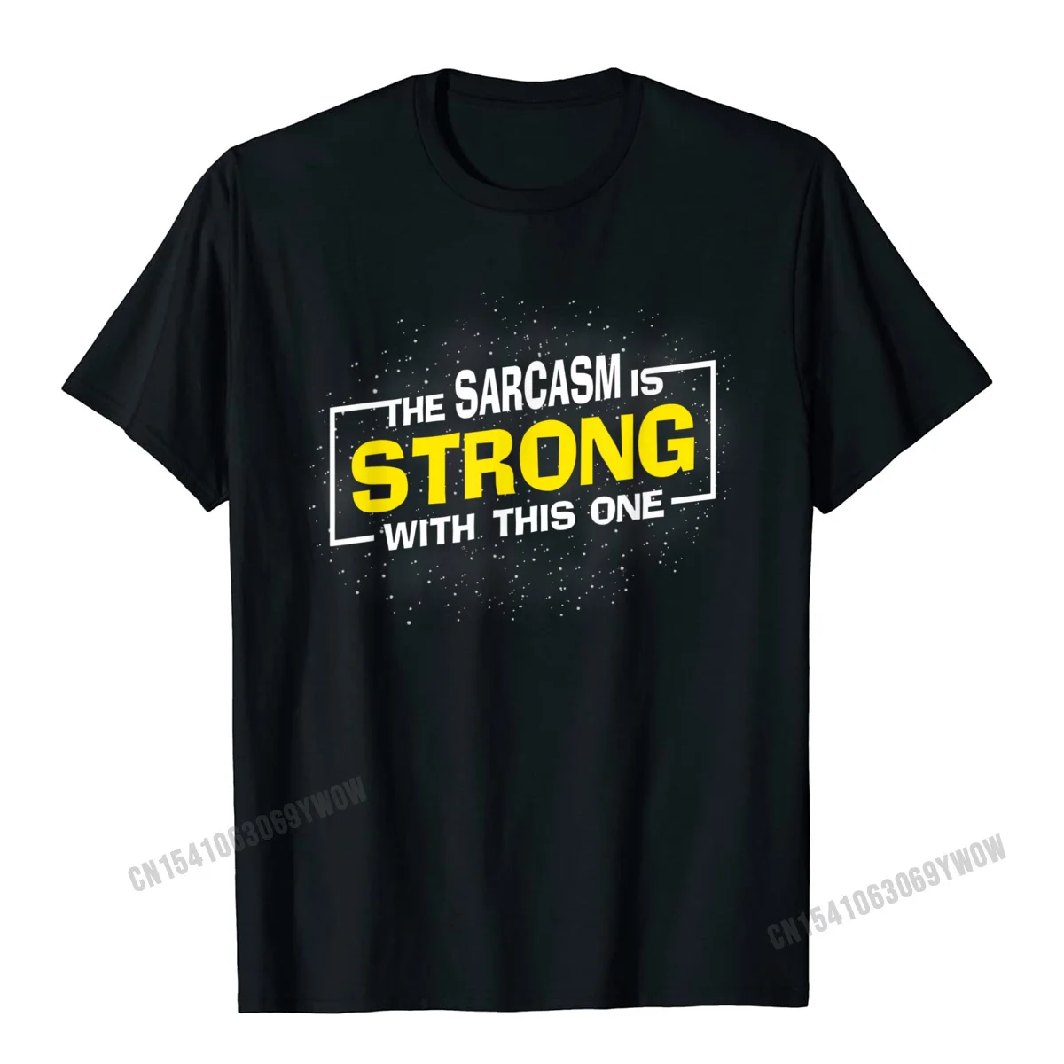 

The Sarcasm Is Strong With This One Sarcastic Sayings Gift T-Shirt Camisas Men Cotton Men Tops Shirt Casual T Shirt Funny Fitted