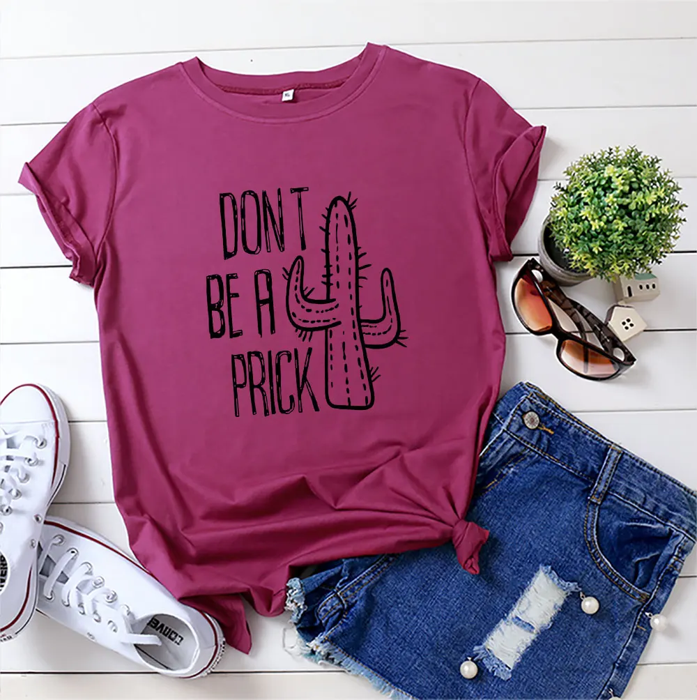 

Summer Women T-shirt Harajuku Don't Be A Prick Print T-shirt Aesthetic Women Clothing Oversized Tshirt Kawaii Clothes Women Tops