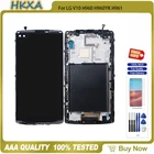 100% тест AAA + для LG V10 H960 H960YK H961 ЖК-дисплей сенсорный датчик дигитайзер для LG V20 VS995 H918 LS997 в сборе с рамкой
