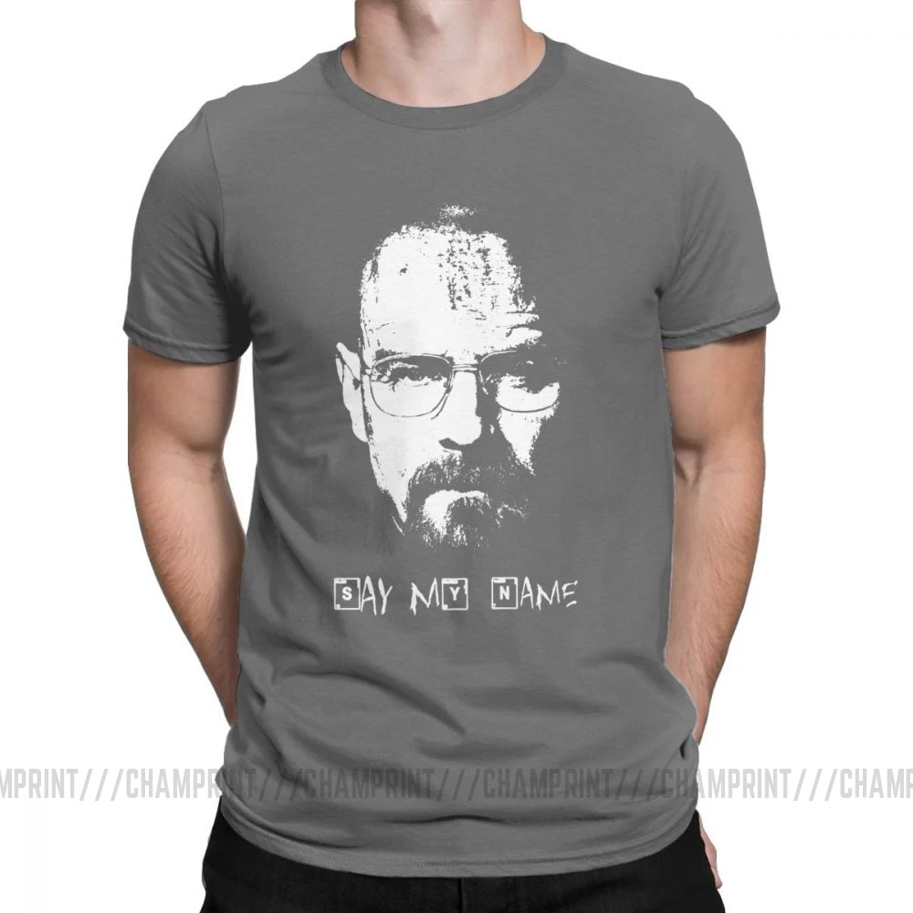 Темно-серый Say My Name Breaking Bad Walter белая футболка для мужчин хлопковая крутая футболка футболки с круглым вырезом одежда с коротким рукавом 4XL 5XL - Цвет: Темно-серый