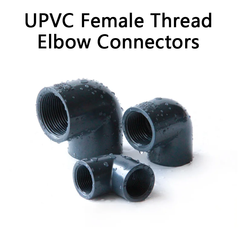 

UPVC Female Thread 90 Degree Elbow Connectors High Quality Plastic Irrigation Water Pipe/Tube Fittings Thread Elbo 1 Pcs