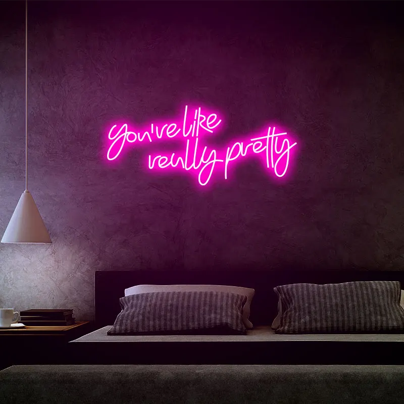 

"You've look Really Pretty" Neon Sign 12V Acrylic Party Decoration Light Decor Bedroom Custom Wall Art Romance Wedding Gift