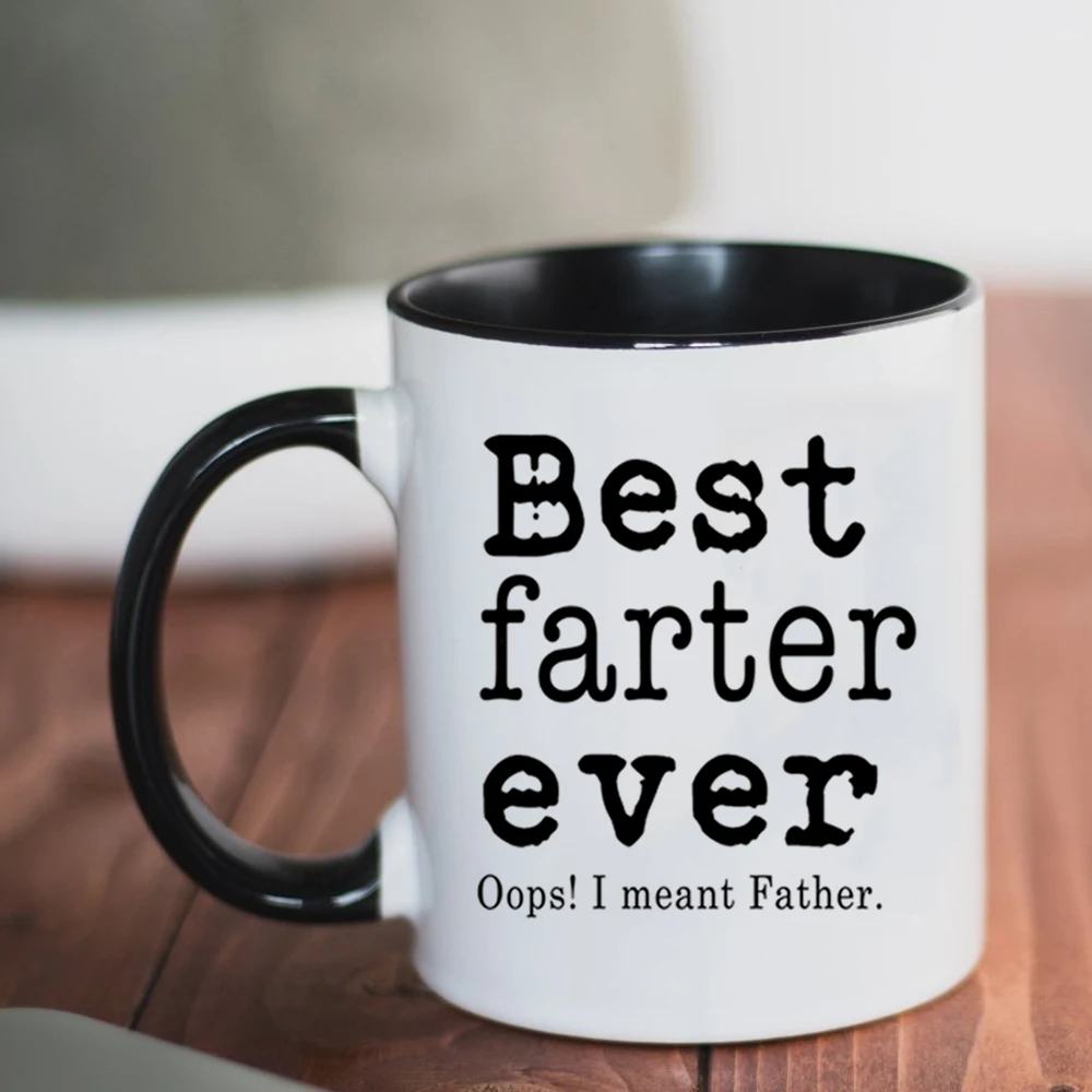 

Best Farther Ever I Meant Father Mug 11oz Creative Ceramic Coffee Mug and Cup Funny Dad Papa Birthday Gift Mugs