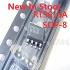 Чип питания материнской платы RT9619A SOP-8 RT9619 RT9619APS, 5 шт.лот, в наличии новый оригинальный IC