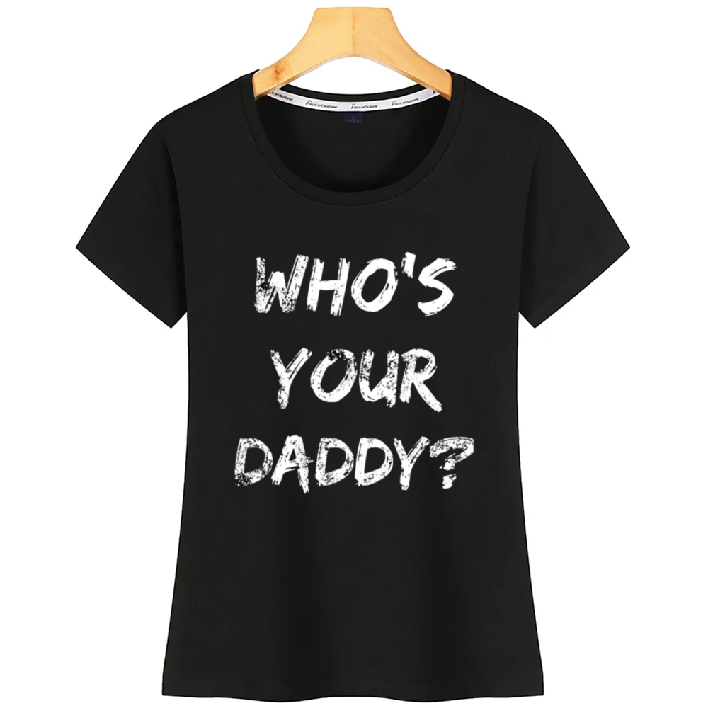 

Tops T Shirt Women Whos Your Daddy Idea Flowy Kawaii Black Short Tshirt