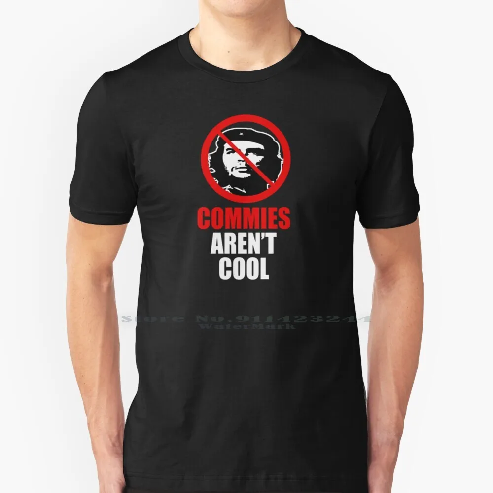

Commies Aren't Cool T Shirt Cotton 6XL Commies Arent Cool Communist Politics Political Cuba Revolution Fidel Castro Funny