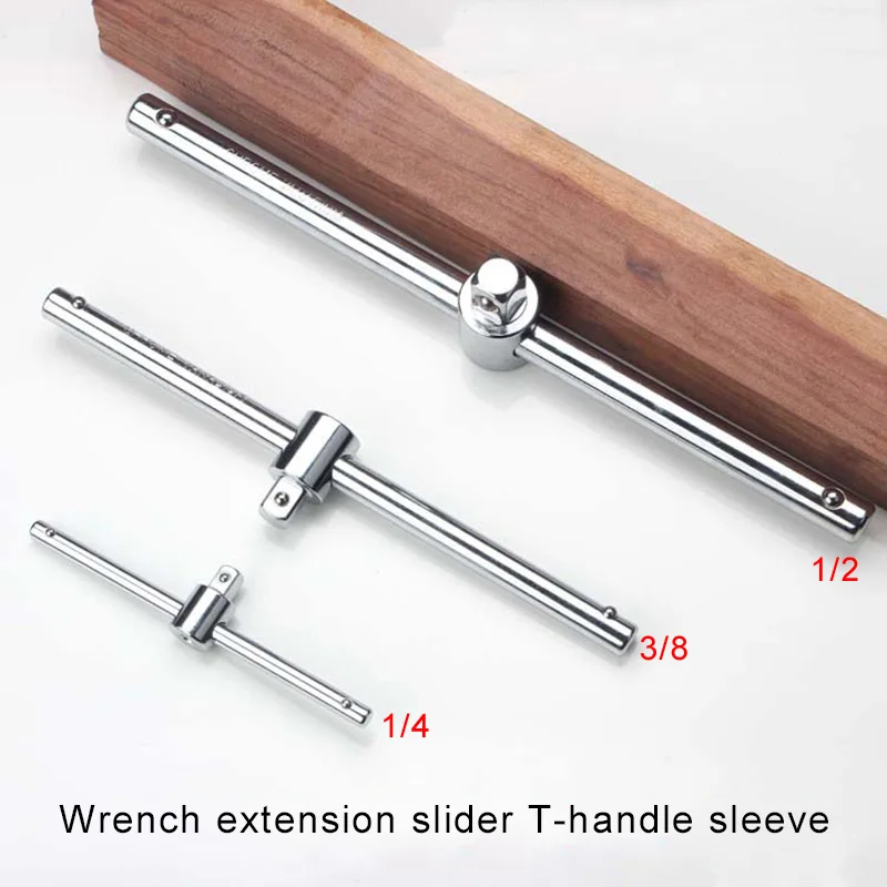 

1/4" 3/8" 1/2" Drive Socket Wrench Extension Sliding T Bar Auto Repair Tools Connection For Ratchet Driver Auto Repair