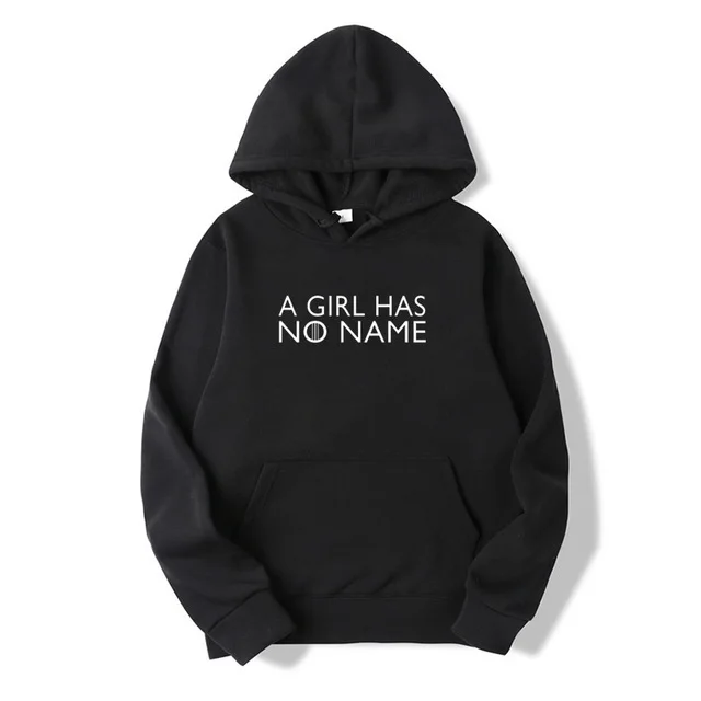 Women Sweatshirt Game Of Thrones A Girl Has No Name Funny Casual men/ Women Sweatshirt Female Hoodies Clothing