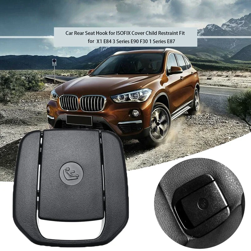 

Крепление заднего детского сиденья ISOFix, анкерный чехол для BMW F30 F31 F20 F21 F22 F80 M3 F34 X1 E84 E90 E87 52207319686