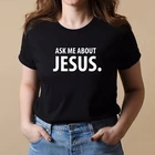 Спросите меня о реальной одежде, футболка с надписью Христианская Церковь, забавная женская футболка с коротким рукавом, вера в религии, футболка, Прямая поставка