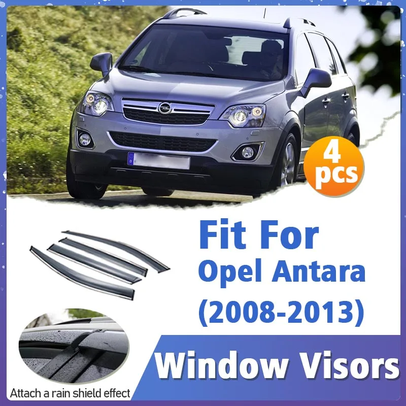 Window Visor Guard for Opel Antara 2008-2013 4pcs Vent Cover Trim Awnings Shelters Protection Sun Rain Deflector Accessories