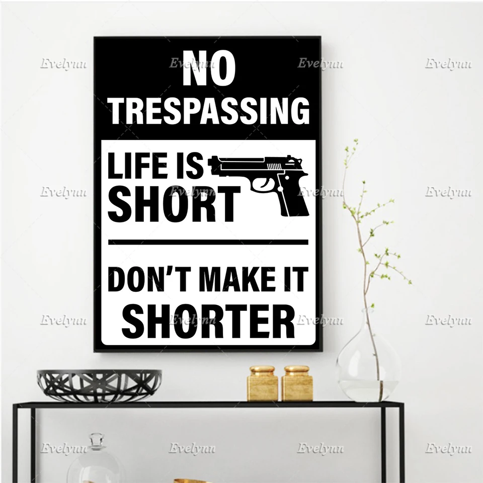 

No Trespassing Poster, Life Is Short, Don't Make It Shorter Sign Living Room Decoration Home Decor Canvas Wall Art Prints Gift