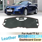 Нескользящий кожаный коврик для Audi TT 8J 2007  2014 MK2, накладка на приборную панель, ковер от солнца, аксессуары для коврика 2008 2009 2010 2011