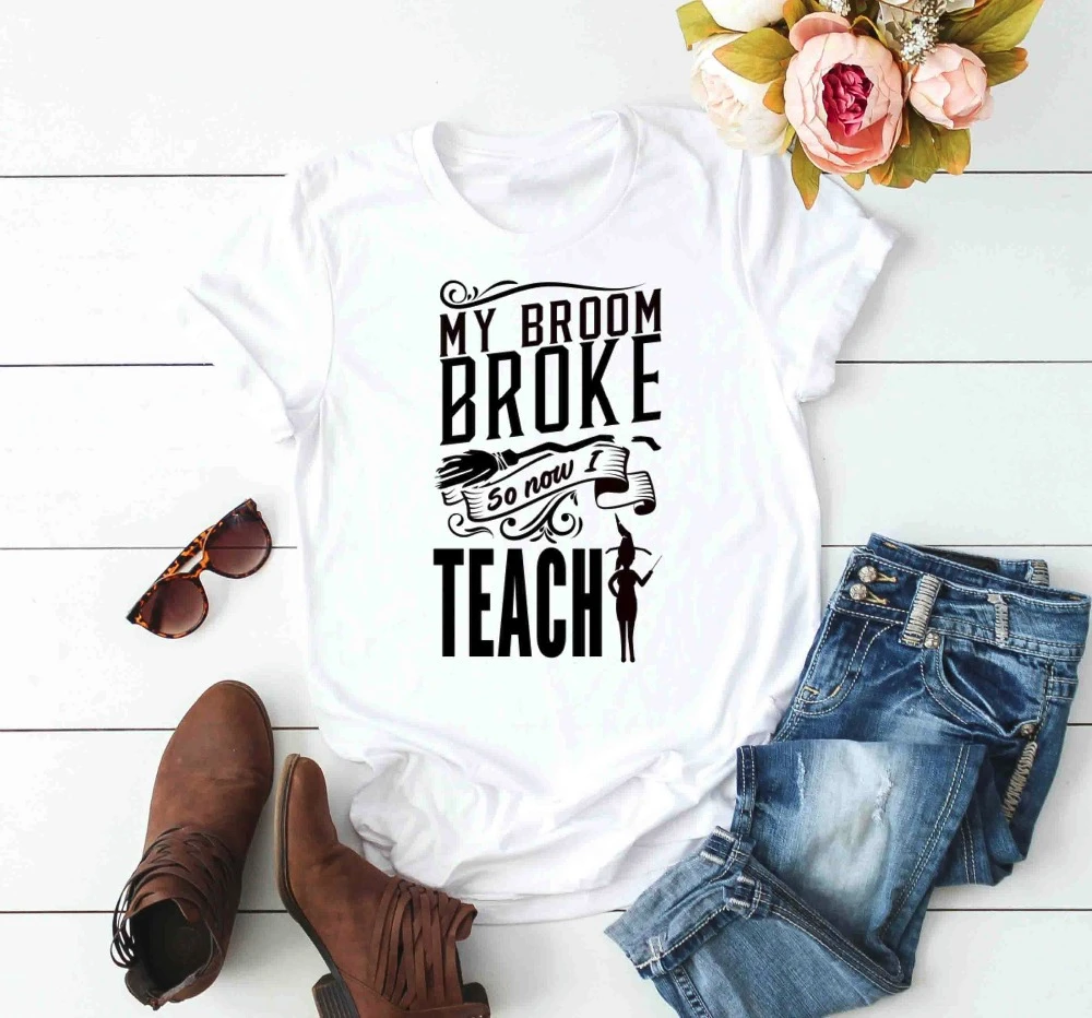 Женская хлопковая футболка с надписью Мой метла модная повседневная So Now I Teach для