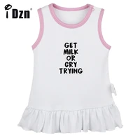 idzn new get milk or cry trying fun art printed pleated dress cute baby girls sleeveless dress infant soft cotton vest dresses