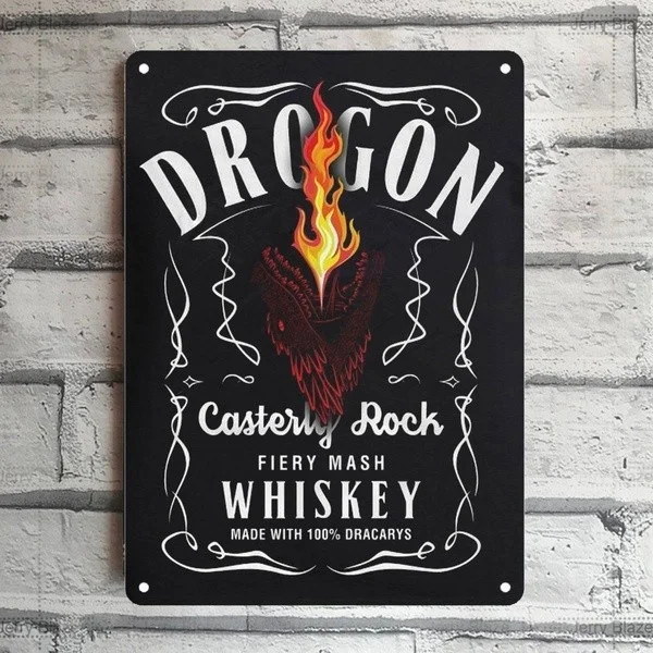 

Funny Drogon Casterly Whiskey Tin Sign Poster H