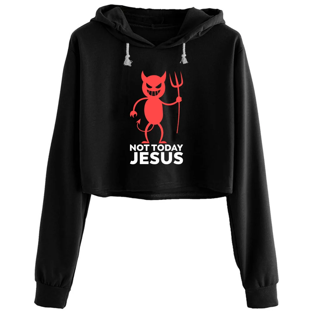 

Funny Not Today Jesus Satan Loves Me Ironic Christ Crop Hoodies Women Grunge Harajuku Anime Emo Pullover For Girls