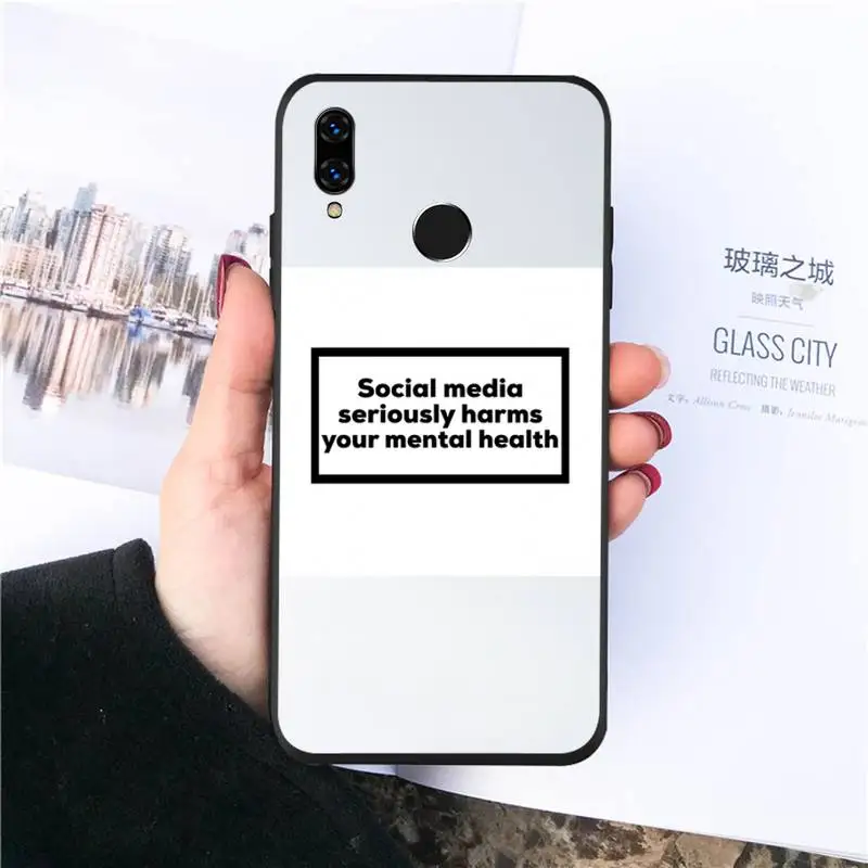 

social media harms your mental heal Phone Case For huawei honor 10i 10 lite 8x 9x 20 30 v30 pro mate 20 30 40 lite pro cover