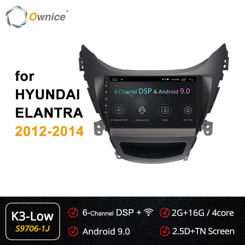 Ownice K1 K2 K3 K5 K6 ANDROID 9,0 8 core автомобильный DVD gps радио для HYUNDAI ELANTRA 2011 2012 2013 4 аппарат не привязан к оператору сотовой связи DSP 360 панорама - Цвет: S9706-1 K3 low