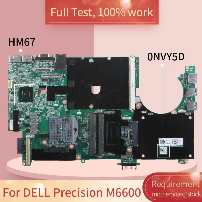 Материнская плата для DELL Precision M6600 0NVY5D 0105GU00 388 G HM67 DDR3 материнская 100% рабочий