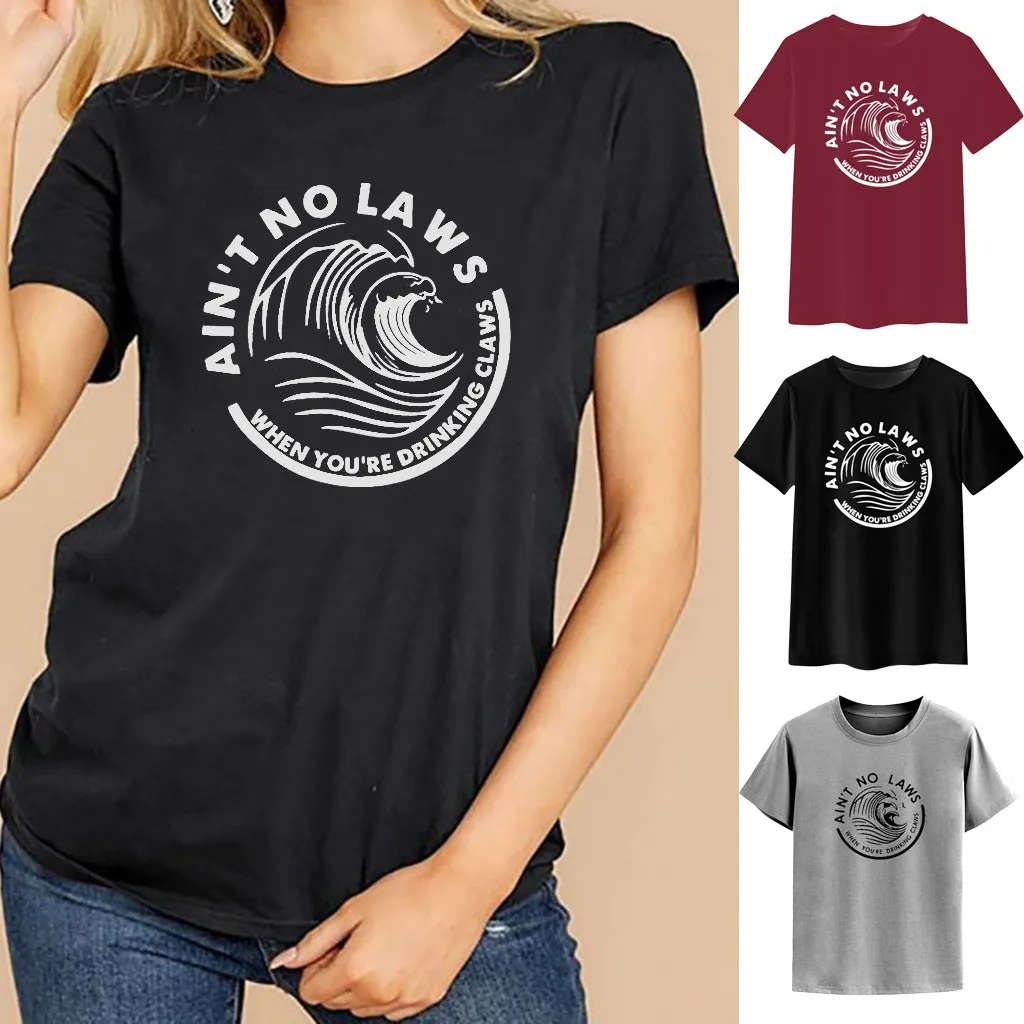 Женская футболка с надписью It't No Law When You're Drinking Claws Day забавная Винтажная Poleras
