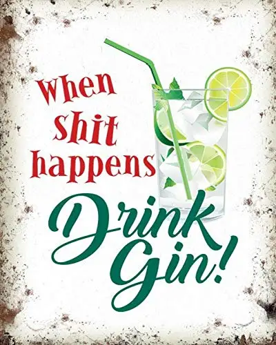 

12"X8" When Sh1t Happens Drink Gin Jawbox Metal Sign 12x8 Inches