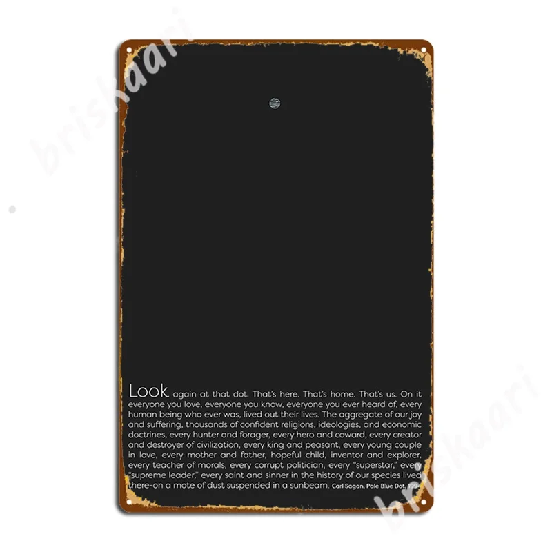 

Pale Blue Dot Metal Signs Club Party pub Garage Funny Plaques Tin sign Posters