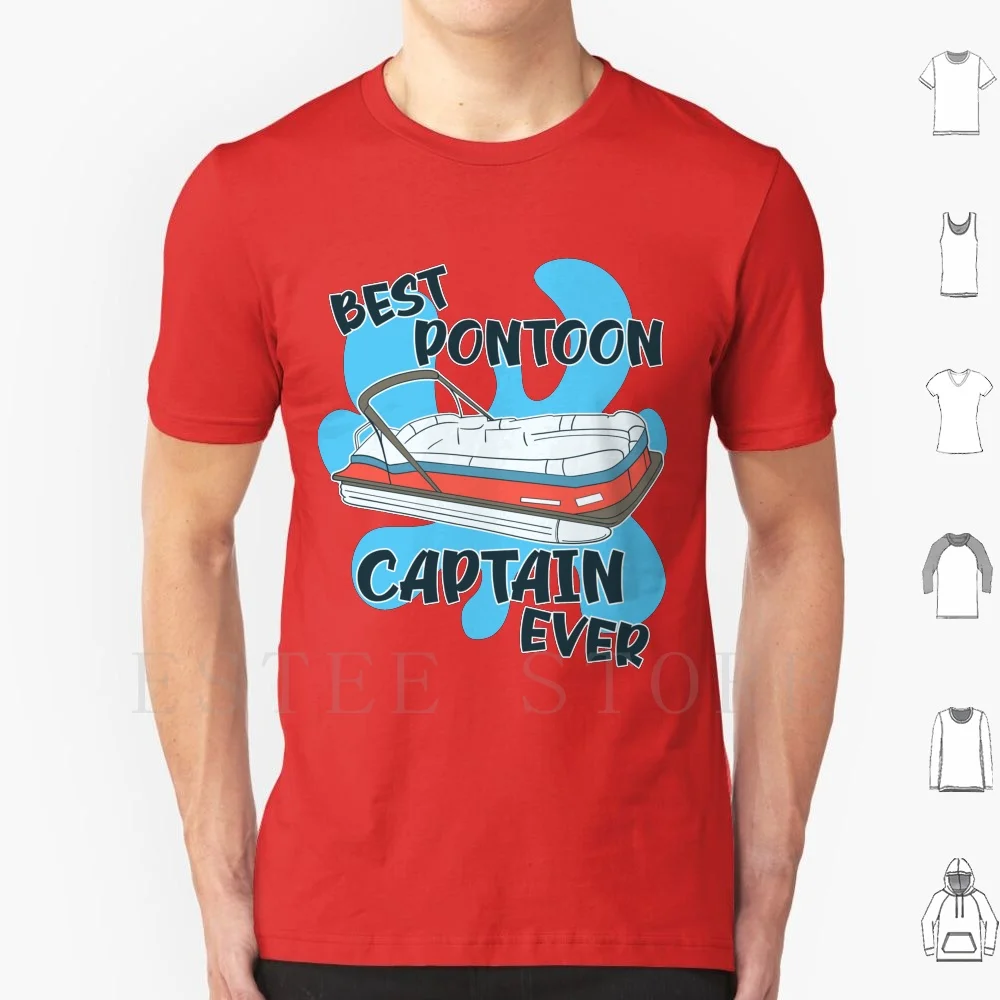 

Best Pontoon Captain Ever T Shirt Men Cotton 6Xl Pontoon Pontooning Lake Captain Boating Boat Boater Idea Fishing Sailing River