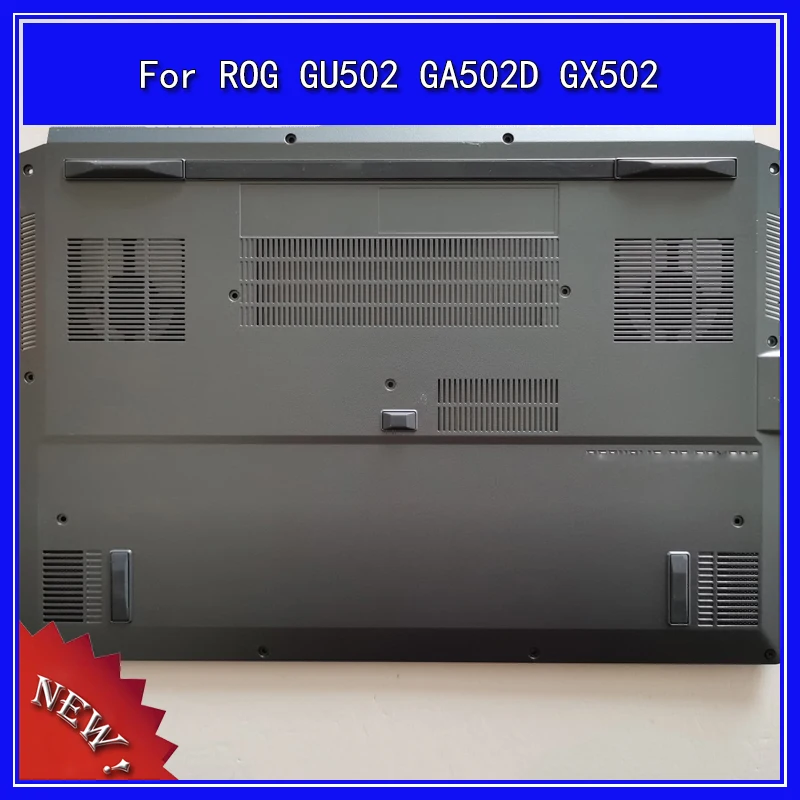 

Laptop Bottom Base Cover Lower Cover for ASUS ROG GU502 GA502D GX502 D Shell