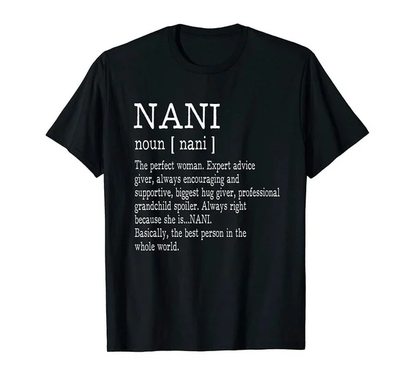 

Nani Definition Grandma Mother Day Gifts Women T-Shirt Vintage Men Gift Tee