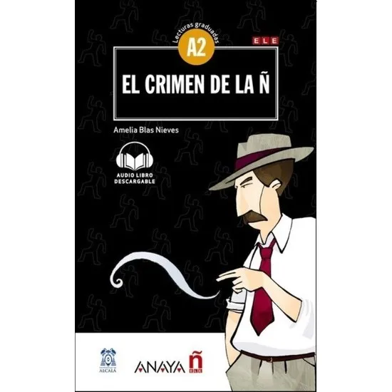 El Crimen De La Ñ + Audio Descargable (Lec.Grad. A2) Amelia Of Blas Libros en español Spanish Books