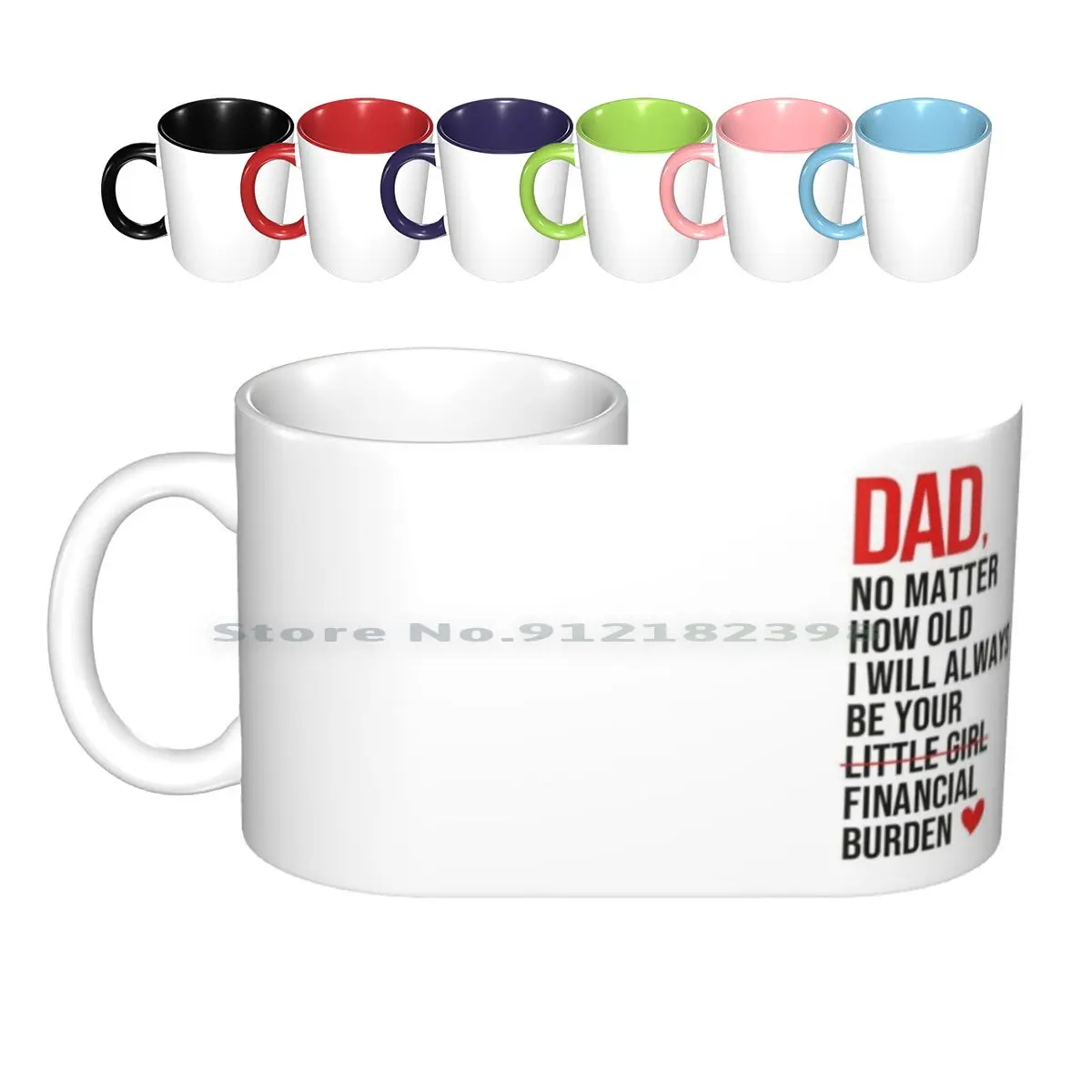 

Dad I Will Always Be Your Financial Burden Ceramic Mugs Coffee Cups Milk Tea Mug Dad I Will Always Be Your Financial Burden Dad