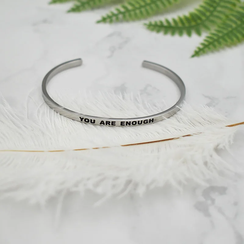 YOU ARE ENOUGH Любовный браслет ободряющие цитаты браслеты 316L женское из нержавеющей стали вдохновляющие ювелирные изделия серебро любовь браслеты для женщин - Окраска металла: YOU ARE ENOUGH